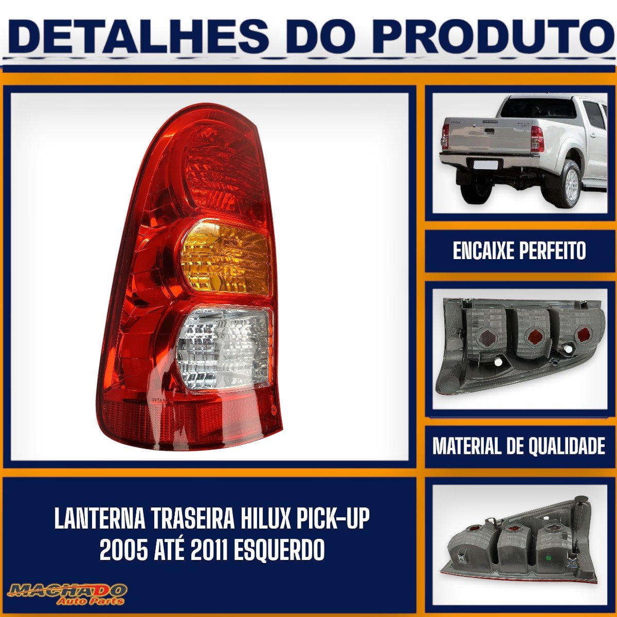 Lanterna Traseira Hilux Pick up 2005 a 2011 Tricolor Lado Esquerdo Motorista - FITAM