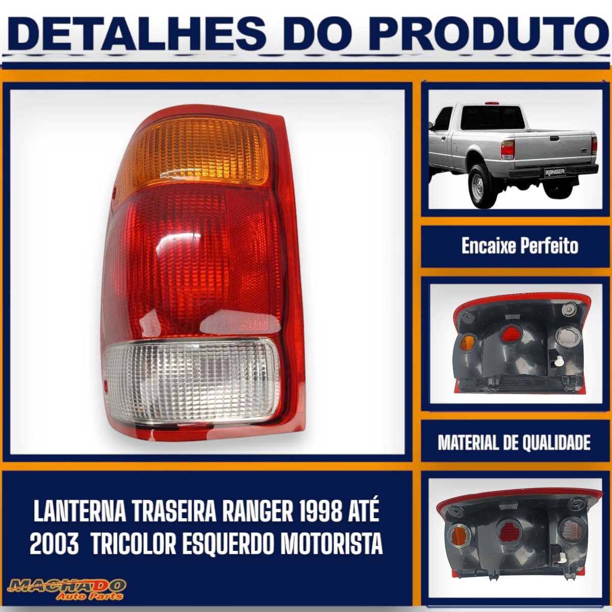 Lanterna Traseira Ranger 1998 a 2003 Tricolor Lado Esquerdo Motorista - FITAM