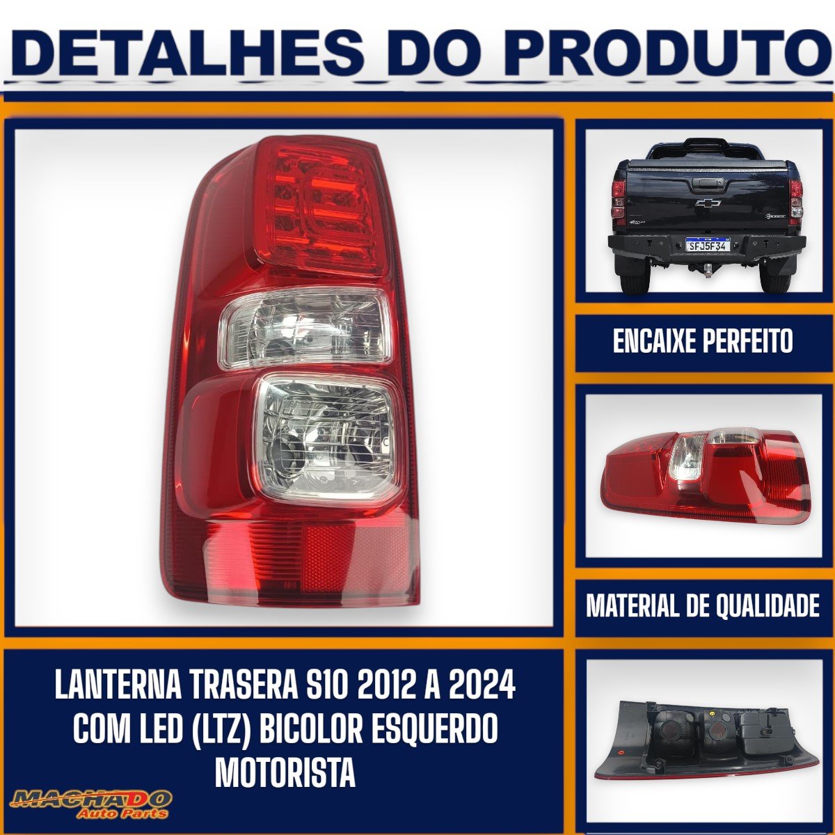 Lanterna Traseira S10 2012 a 2018 LTZ Com Led Bicolor Lado Esquerdo Motorista - FITAM