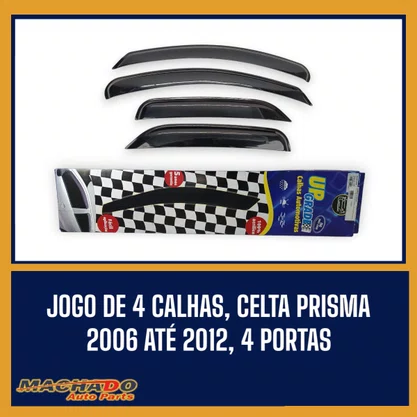 Calha De Chuva Celta 2000 a 2015 Prisma 2006 a 2012 4 Portas UPGRADE