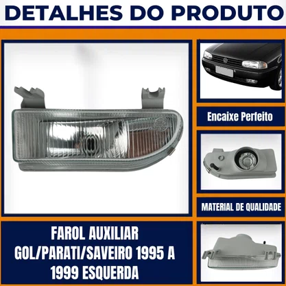 Farol Auxiliar Gol/Parati/Saveiro 1995 a 1999 Esquerda