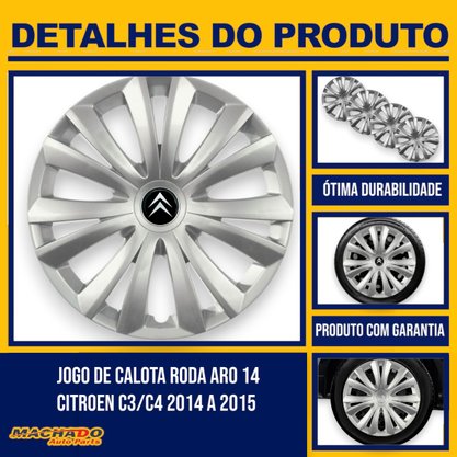 Jogo Calota aro 14 citroen C3/C4 2014 Até 2015 