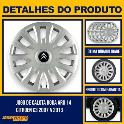 Jogo Calota aro 14 Citroen C3 2007 Até 2013