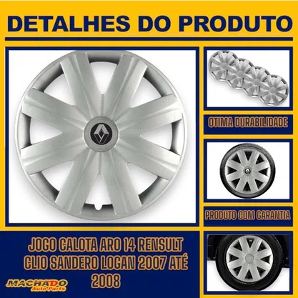 Jogo Calota aro 14 Clio Sandero Logan 2007/08 Cubo Padrão