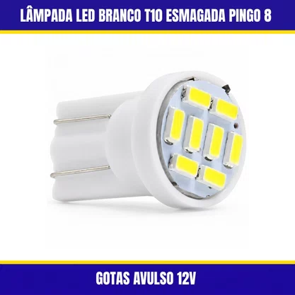 Lâmpada Led Branco T10 Esmagada Pingo 8 Gotas Avulso 12V 
