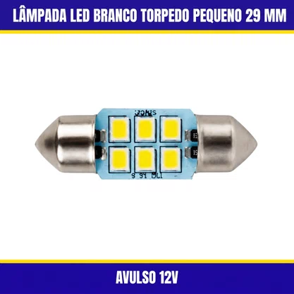 Lâmpada Led Branco Torpedo Pequeno 29 MM Avulso 12V