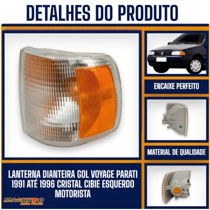 Lanterna Pisca Dianteira Gol Voyage Parati Saveiro 1991 a 1996 Cristal Com Ambar Esquerda FITAM