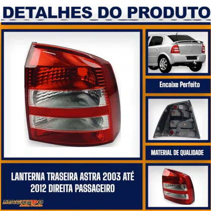 Lanterna Traseira Astra 2003 a 2012 Direita Caroneiro - FITAM