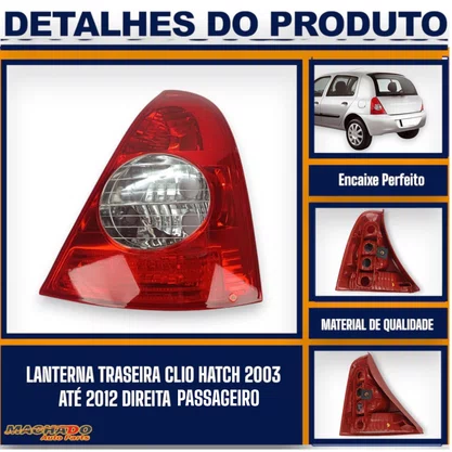 Lanterna Traseira Clio Hatch 2003 a 2010 Direita - FITAM