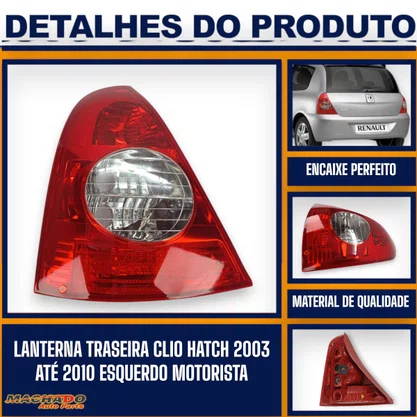 Lanterna Traseira Clio Hatch 2003 Até 2010 Esquerda Motorista FITAM 