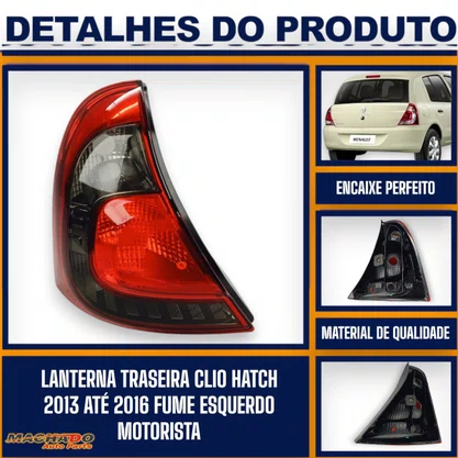 Lanterna Traseira Clio Hatch 2013 Até 2016 Carcaça Preta Fume Esquerda Motorista - FITAM