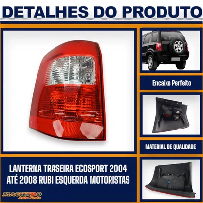 Lanterna Traseira Ecosport 2004 a 2008 Rubi Esquerda - FITAM
