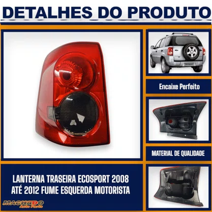 Lanterna Traseira Ecosport 2008 a 2012 Fumê Esquerda - FITAM