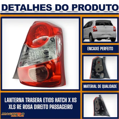 Lanterna Traseira Etios Hatch X / XS / XLS 2013 a 2020 Ré Rosa Direita - FITAM