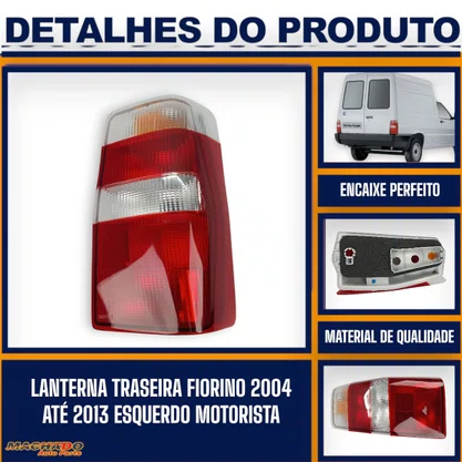 Lanterna Traseira Fiorino 2004 Até 2013  Direita FITAM 