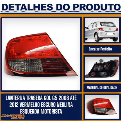 Lanterna Traseira Gol G5 2008 a 2012 Vermelho Escuro com Neblina Lado Esquerdo FITAM   