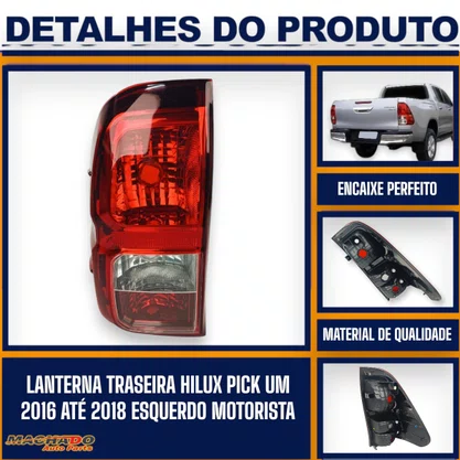 Lanterna Traseira Hilux Pick up 2016 a 2018 Bicolor Lado Esquerdo Motorista - FITAM