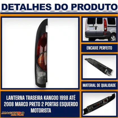 Lanterna Traseira Kangoo 1998 a 2007 Marco Preto 2 Portas Traseiras Lado Esquerdo Motorista - FITAM