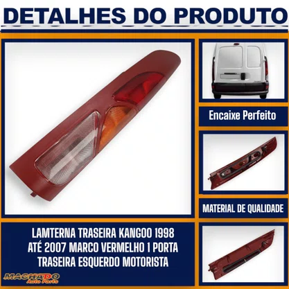 Lanterna Traseira Kangoo 1998 a 2007 Marco Vermelho 1 Porta Traseira Lado Esquerdo Motorista - FITAM