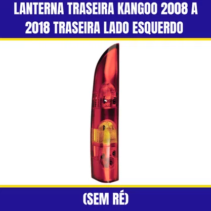 Lanterna Traseira Kangoo 2008 a 2018 1 Porta Traseira Lado Esquerdo