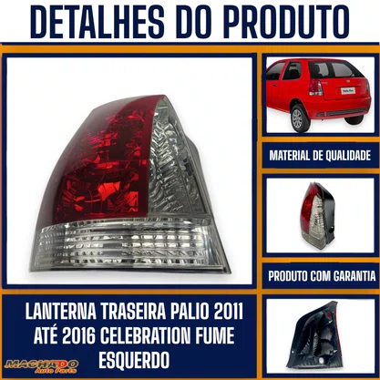 Lanterna Traseira Palio 2011 a 2016 Celebration Bicolor Fumê Lado Esquerdo Motorista - FITAM