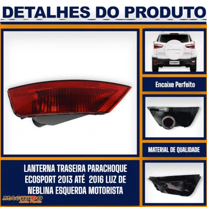 Lanterna Traseira Parachoque Ecosport 2013 a 2016 Luz de Neblina Lado Esquerdo Motorista - FITAM