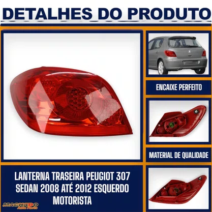 Lanterna Traseira Peugeot 307 2007 a 2012 Lado Esquerdo Motorista - FITAM