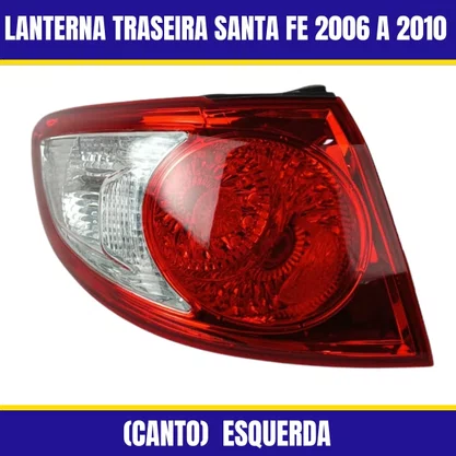 Lanterna Traseira Santa Fe 2006 a 2010 Lant Tras (Canto)  Esquerda