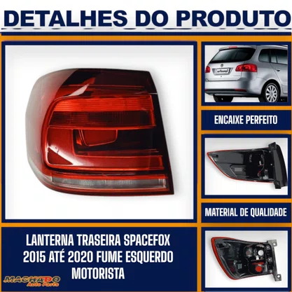 Lanterna Traseira Spacefox 2015 a 2020 Fundo Escuro Lado Esquerdo Motorista FITAM