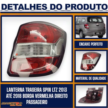 Lanterna Traseira Spin LTZ 2013 a 2018 Borda Vermelha Lado Direito Passageiro FITAM