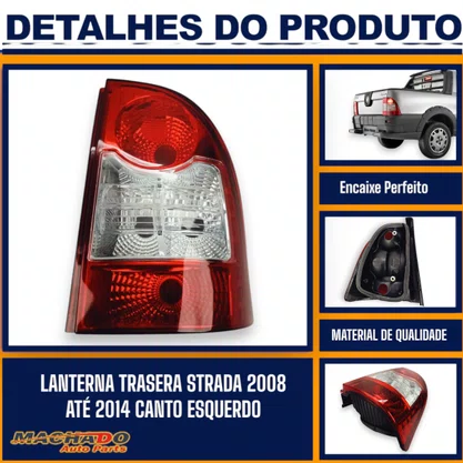 Lanterna Traseira Strada 2008 a 2014 Lado Direito Passageiro FITAM