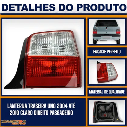 Lanterna Traseira Uno 2004 a 2010 Lado Direito Passageiro FITAM