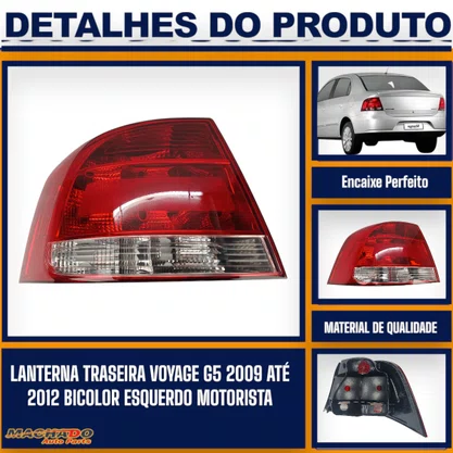 Lanterna Traseira Voyage G5 2009 a 2012 Bicolor Lado Esquerdo Motorista FITAM