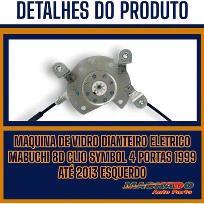 Máquina de Vidro Dianteiro Elétrico Encaixe Mabuchi 8D Clio Symbol 4 Portas 1999 a 2013 Esquerdo Motorista