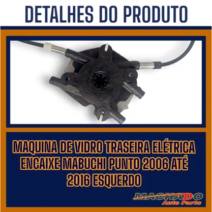 Máquina de Vidro Traseiro Elétrico Encaixe Mabuchi Punto Linea 2007 a 2017 Esquerdo Motorista