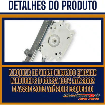 Máquina de Vidro Traseiro Elétrico Encaixe Motor Mabuchi Corsa 1994 a 2002 Classic 2003 a 2016 Esquerdo Motorista  