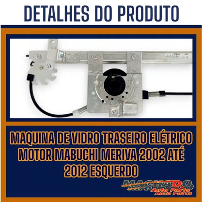 Máquina de Vidro Traseiro Elétrico Encaixe Motor Mabuchi Meriva 2002 a 2012 Lado Esquerdo