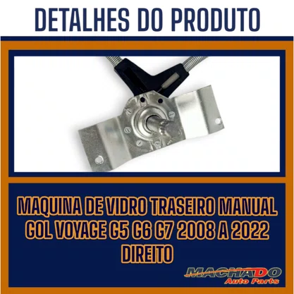 Máquina de Vidro Traseiro Manual Gol Voyage G5 G6 G7 G8 2008 a 2022 Direito Caroneiro