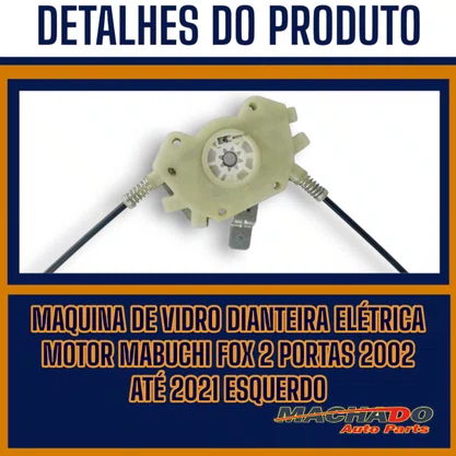 Máquina Vidro Dianteira Elétrica Encaixe Motor Mabuchi Fox 2 Portas 2002 a 2021 Esquerdo Motorista