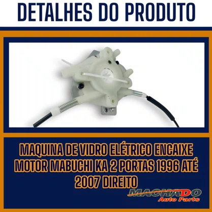 Máquina Vidro Dianteira Elétrica Encaixe Motor Mabuchi Ka 2 Portas 1996 a 2007 Direito Caroneiro