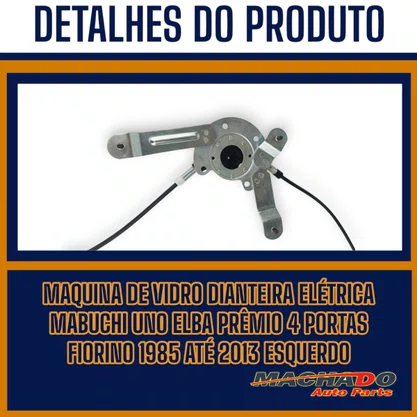 Máquina Vidro Dianteira Elétrica Encaixe Motor Mabuchi Uno Elba Prêmio 4 Portas Fiorino 1985 a 2013 Esquerdo Motorista