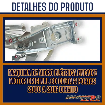 Máquina Vidro Dianteira Elétrica Encaixe Motor Original 8D Celta 2 Portas 2000 a 2016 Esquerdo Motorista