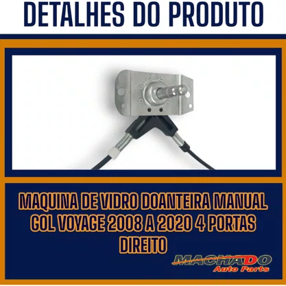 Máquina Vidro Dianteiro Manual Gol Voyage 2008 a 2020 4 Portas Direito