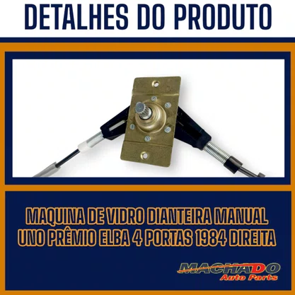 Máquina Vidro Dianteiro Manual Uno Prêmio Elba 4Portas 1984 a 2013 Lado Direito