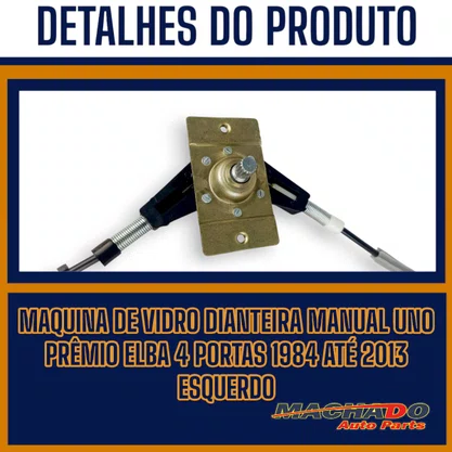 Máquina Vidro Dianteiro Manual Uno Prêmio Elba 4Portas 1984 a 2013 Lado Esquerdo