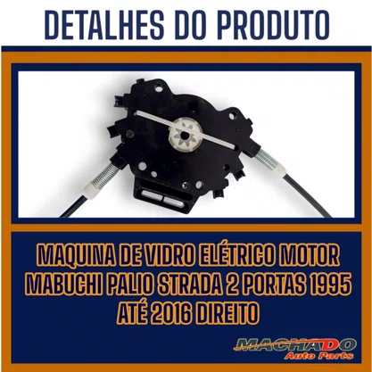 Máquina Vidro Elétrico Encaixe Motor Mabuchi Palio Strada 2 Portas 1995 a 2016 Direito Caroneiro