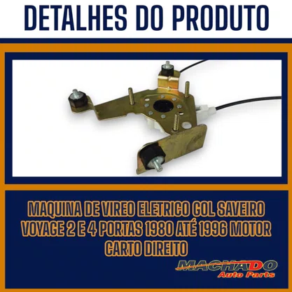 Maquina Vidro Eletrico Gol Saveiro Parati Voyage 2 e 4 Portas 1980 Até 1996 Motor Carto Direito Passageiro