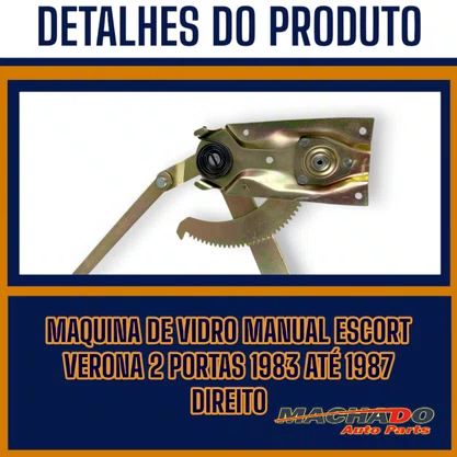 Maquina Vidro Manual Escort Verona 2 portas 1983 Até 1987 Direito Passageiro