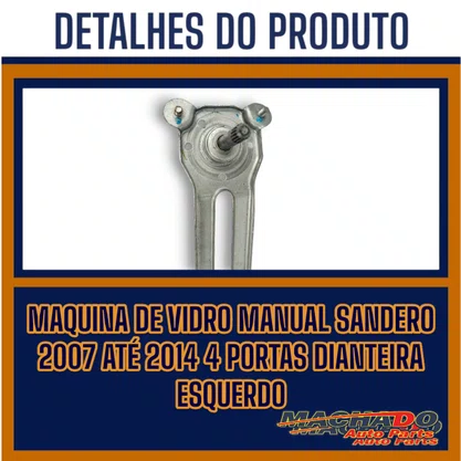 Maquina Vidro Manual Sandero 2007 Até 2014 4 Portas Dianteira Esquerda Motorista