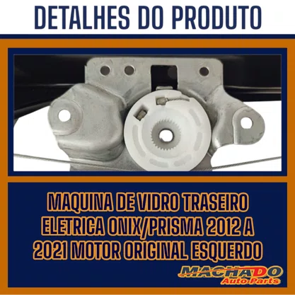 Maquina Vidro Traseira Eletrica Onix/Prisma 2012 A 2021 Motor Original Esquerda